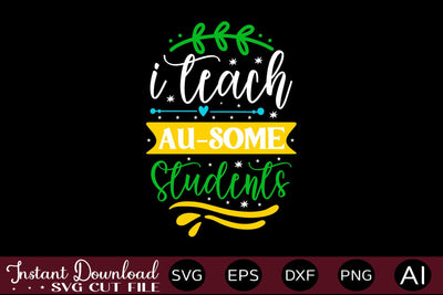 I Teach Au-some Students SVG SVG designmaster24 