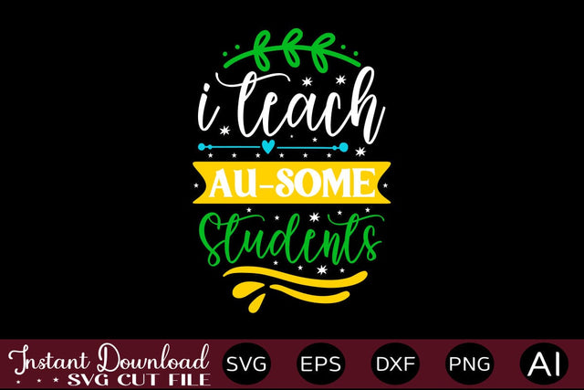 I Teach Au-some Students SVG SVG designmaster24 