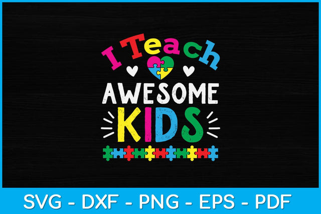 I Teach Awesome Kids Svg Design SVG artprintfile 