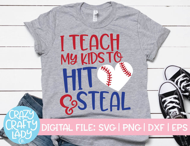 I Teach My Kids to Hit & Steal | Baseball SVG Cut File SVG Crazy Crafty Lady Co. 