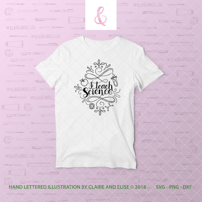 I Teach Science - SVG PNG DXF CUT FILE SVG Claire And Elise 