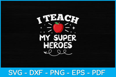 I Teach Superheroes Funny Teaching Svg Design SVG artprintfile 