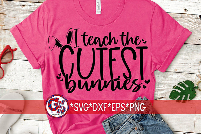 I Teach The Cutest Bunnies SVG DXF EPS PNG SVG Greedy Stitches 