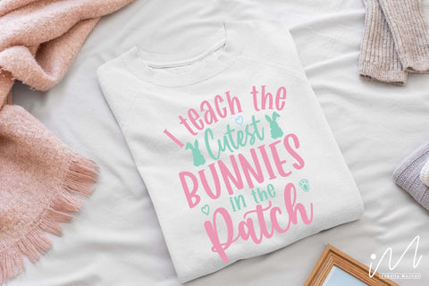 I teach the cutest little bunnies in the patch svg, Easter teacher svg, teacher t shirt SVG Isabella Machell 