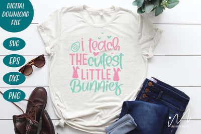 I Teach The Cutest Little Bunnies svg, teacher t shirt svg, easter teacher t shirt svg SVG Isabella Machell 