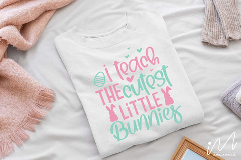 I Teach The Cutest Little Bunnies svg, teacher t shirt svg, easter teacher t shirt svg SVG Isabella Machell 