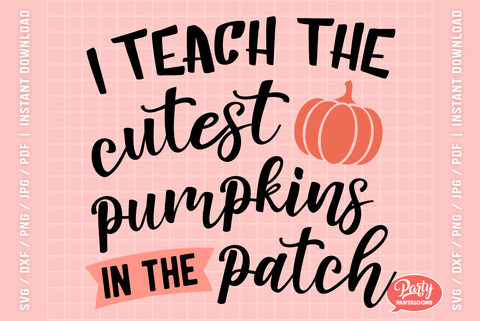 I TEACH THE CUTEST PUMPKINS | fall svg, teacher SVG SVG Partypantaloons 