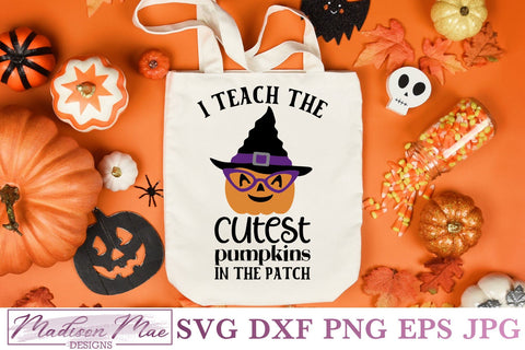 I Teach The Cutest Pumpkins In The Patch, Halloween SVG SVG Madison Mae Designs 