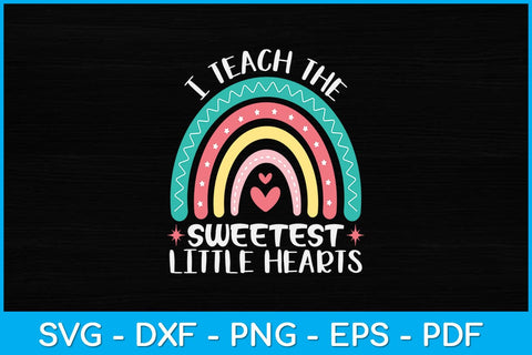 I Teach The Sweetest Little Hearts Valentine's Day Svg Design SVG artprintfile 