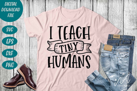 I teach tiny humans svg, Kindergarten Teacher Svg, Cool Teacher T-shirt svg, Cut files, Funny Teacher Svg SVG Isabella Machell 