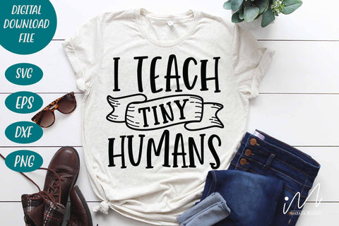 I teach tiny humans svg, Kindergarten Teacher Svg, Cool Teacher T-shirt svg, Cut files, Funny Teacher Svg SVG Isabella Machell 