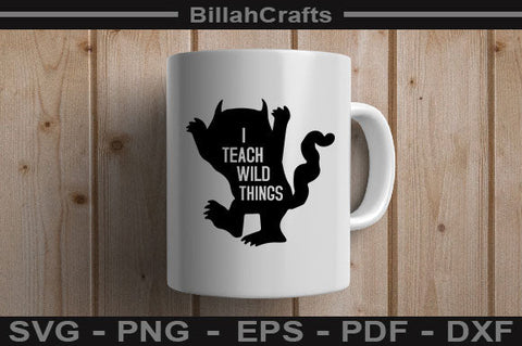 I Teach Wild Things SVG File SVG BillahCrafts 