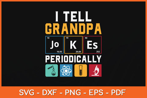 I Tell Grandpa Jokes Periodically Father's Day Svg Png Dxf Digital Cutting File SVG Helal 