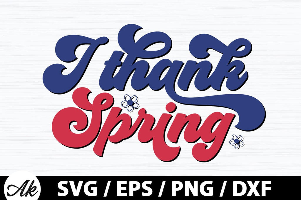 Thanks Spring Fancy I thank spring Retro SVG - So Fontsy