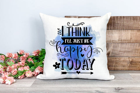 I Think I'll Just Be I Motivational Quotes Sublimation PNG Sublimation Happy Printables Club 