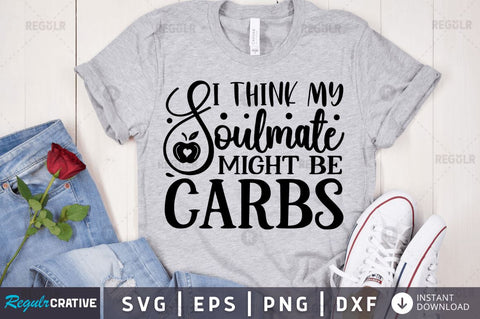 I think my soulmate might be carbs SVG SVG Regulrcrative 