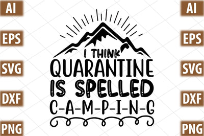 I think quarantine is spelled c-a-m-p-i-n-g SVG SVGista 