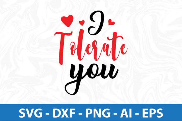 I tolerate you-svg SVG orpitasn 