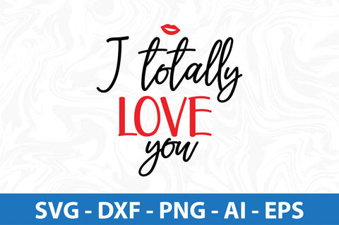 I totally love you-svg SVG orpitasn 