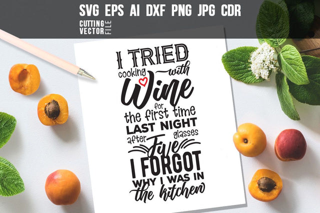 I tried cooking with wine SVG SVG VectorSVGdesign 