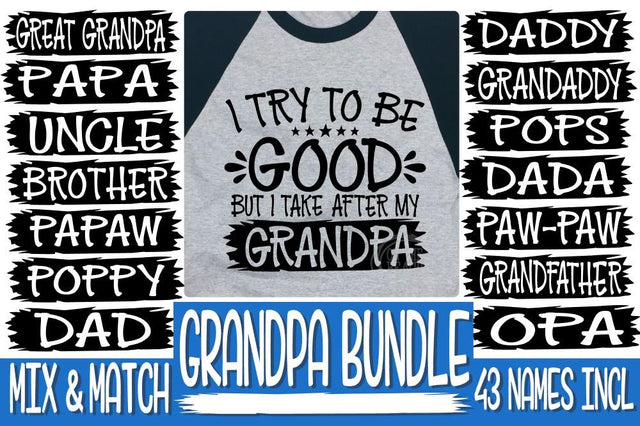 I TRY TO BE GOOD BUT I TAKE AFTER GRANDPA - 43 names included -SVG PNG EPS DXF SVG On the Beach Boutique 