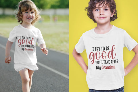 I Try to good but I take After My Grandma SVG NextArtWorks 