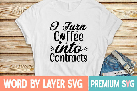 I Turn Coffee into Contracts Svg SVG Blessedprint 