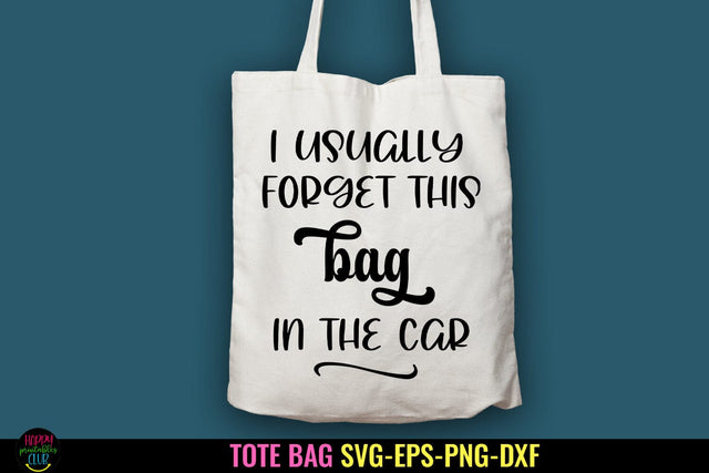 I Usually Forget This Bag I Tote Bag SVG I Funny Tote Bags SVG Happy Printables Club 