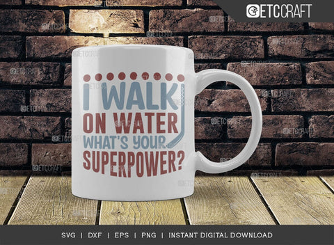 I Walk On Water Whats Your Superpower SVG Cut File, Hockey Player Svg, Hockey Svg, Hockey Saying Svg, Hockey Quotes, ETC T00499 SVG ETC Craft 