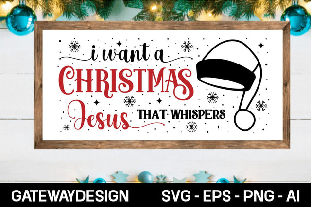 I Want A Christmas That Whispers Jesus Svg Design SVG designmaster24 