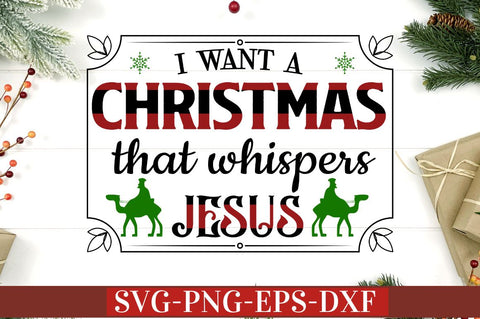 I want a christmas that whispers jesus SVG SVG DESIGNISTIC 