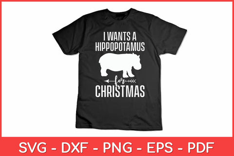 I Want A Hippopotamus Christmas Hippos Svg Design SVG artprintfile 