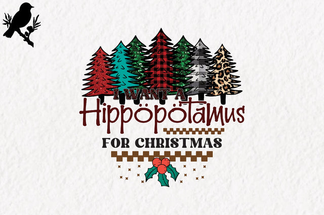 I Want a Hippopotamus for Christmas PNG Sublimation Jagonath Roy 