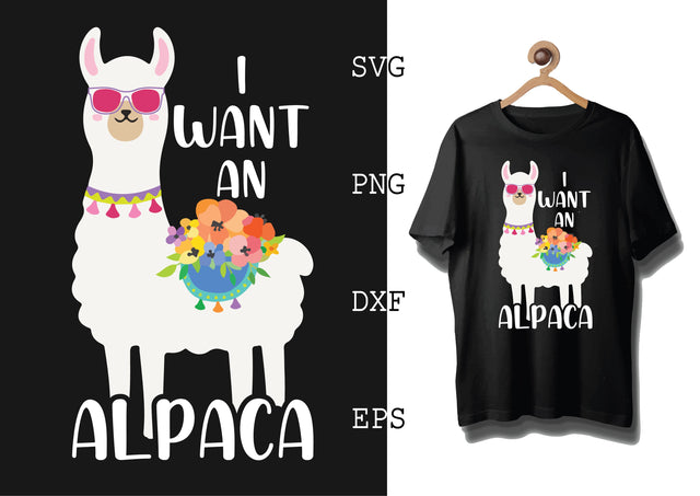I Want an Alpaca 2 Svg, Alpaca Svg, Cute Llama Svg, Girl Llama, Svg SVG DesignTShirt 