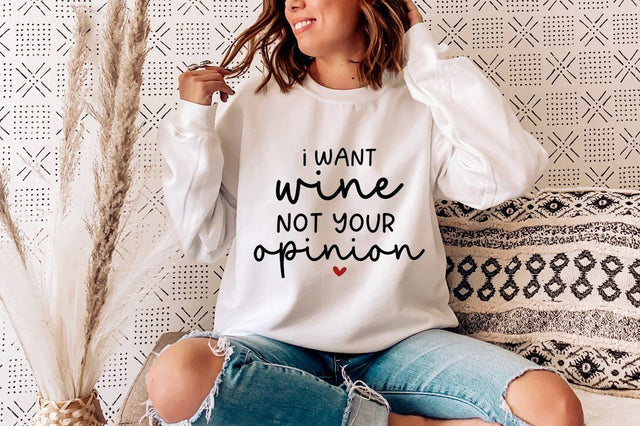 I want Wine Not Your Opinion SVG SVG Simply Cutz 