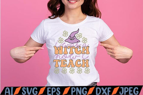 I Was A Witch Now I Teach SVG SVG MStudio 