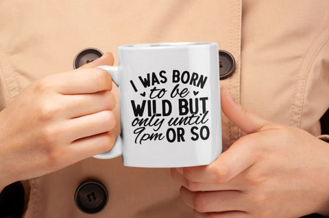 I was born to be wild but only until 9pm or so SVG SVG Regulrcrative 