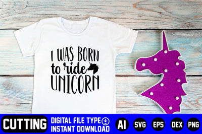 I Was Born to Ride Unicorn SVG CraftlabSvg29 