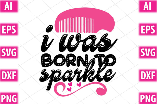 I was born to sparkle SVG SVGista 