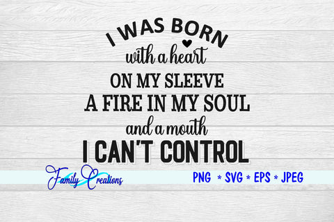 I Was Born With A Heart On My Sleeve SVG Family Creations 