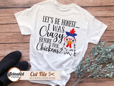 I Was Crazy Before The Chickens SVG SVG Caffeinated SVGs 