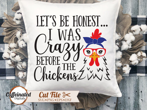 I Was Crazy Before The Chickens SVG SVG Caffeinated SVGs 