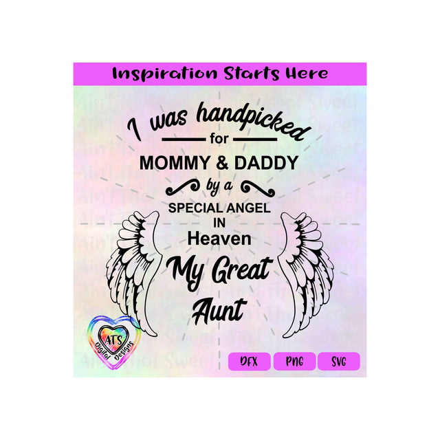 I Was Handpicked For Mommy and Daddy by My Great Aunt with Angel Wings - Transparent PNG, SVG, DXF - Silhouette, Cricut, Scan N Cut SVG Aint That Sweet 