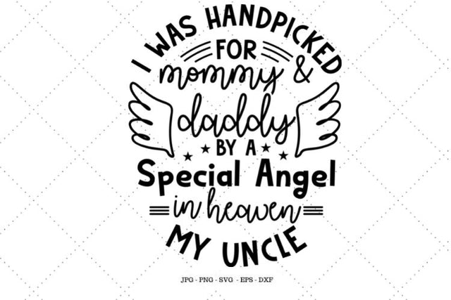 I Was Handpicked Svg, New Baby Gift, Uncle In Heaven, Memory Gift, Baptism Gift, Uncle Svg, Brother In Heaven SVG SVG Digital Designer 