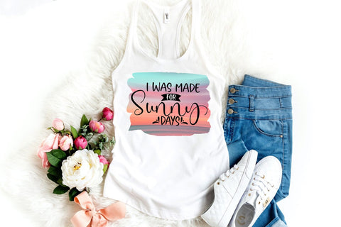 I Was Made For Sunny Days I Summer Sublimation I Beach PNG Sublimation Happy Printables Club 