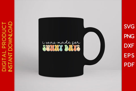 I Was Made For Sunny Days Retro Summer Vacation SVG PNG PDF Cut File SVG Creativedesigntee 