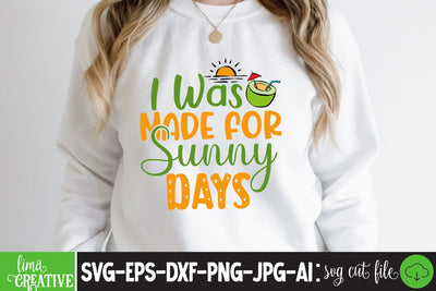 I Was Made For Sunny Days SVG Cute File SVG Insomnia Std 