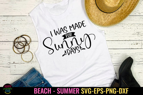 I Was Made for Sunny Days SVG I Beach SVG I Summer SVG SVG Happy Printables Club 