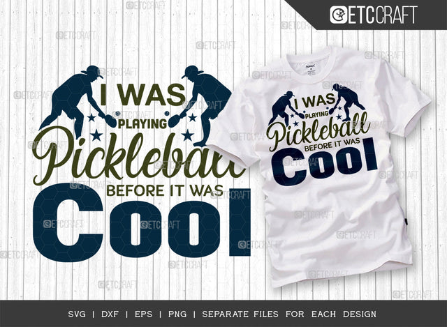 I Was Playing Pickleball SVG Cut File, Pickleball Svg, Sports Svg, Pickleball Game Svg, Pickleball Tshirt Design, Pickleball Quotes, ETC T00205 SVG ETC Craft 