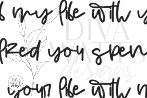 I Was Supposed To Spend The Rest Of My Life With You SVG | Memorial Design SVG Diva Watts Designs 